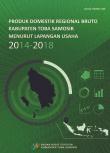 Gross Regional Domestic Product of Toba Samosir Regency by Industrial Origin 2014-2018