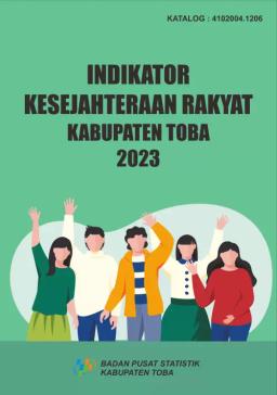 Indikator Kesejahteraan Rakyat Kabupaten Toba 2023