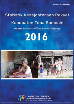 Statistik Kesejahteraan Rakyat Kabupaten Toba Samosir 2016