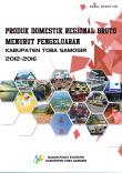 Produk Domestik Regional Bruto Menurut Pengeluaran Kabupaten Toba Samosir 2012 - 2016