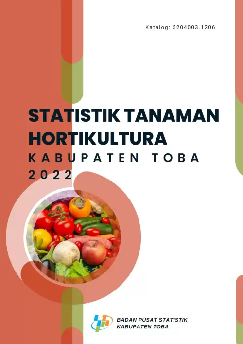 STATISTIK TANAMAN HORTIKULTURA KABUPATEN TOBA 2022